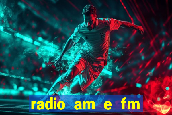 radio am e fm casas bahia