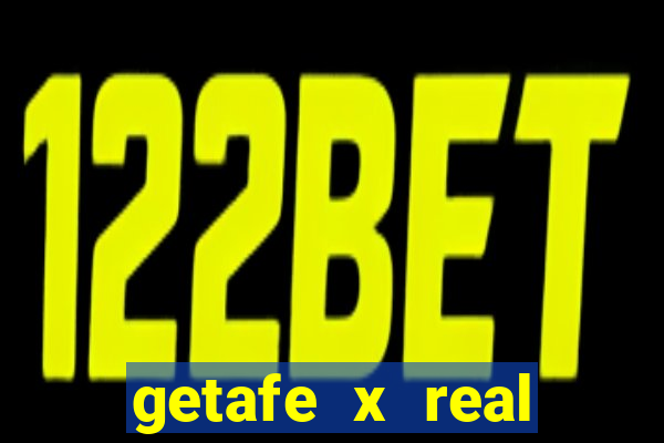 getafe x real madrid palpite