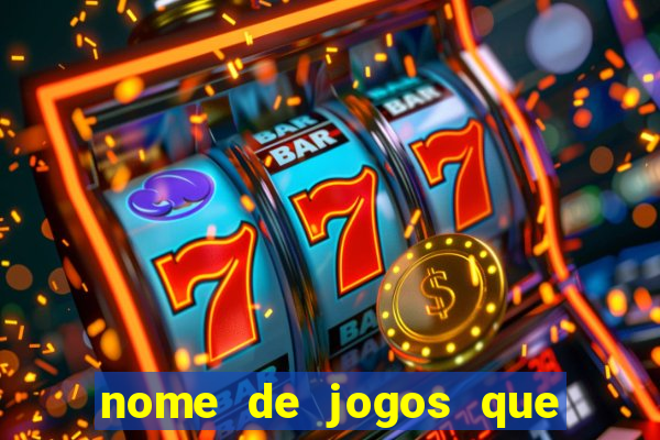 nome de jogos que ganha dinheiro de verdade