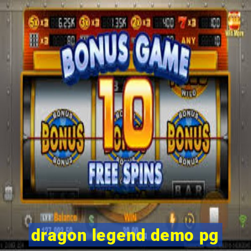 dragon legend demo pg