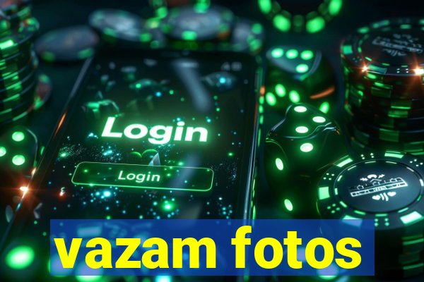 vazam fotos