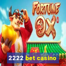 2222 bet casino