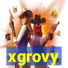 xgrovy