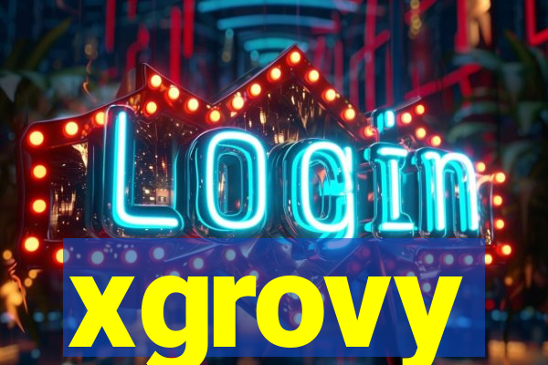 xgrovy