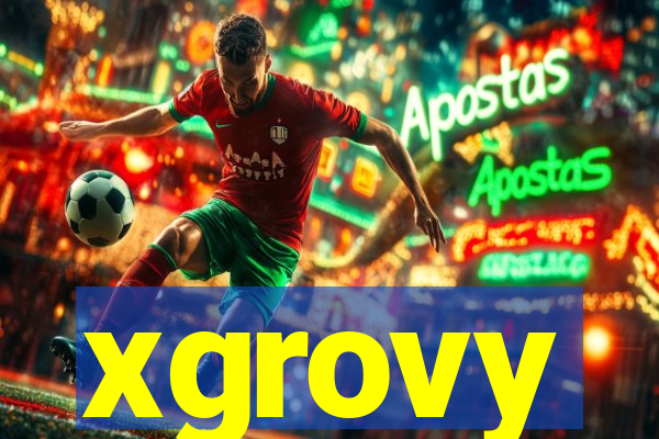 xgrovy