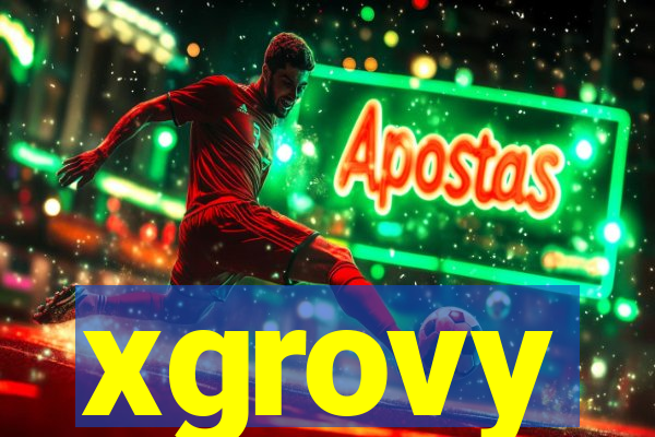 xgrovy