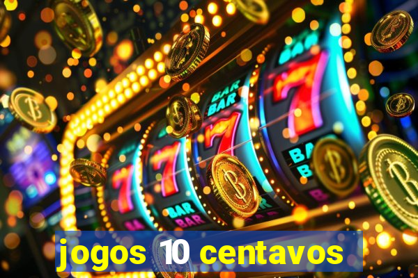 jogos 10 centavos