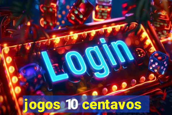 jogos 10 centavos