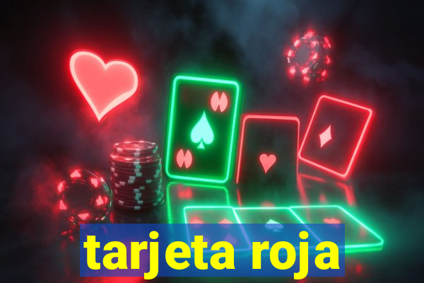 tarjeta roja