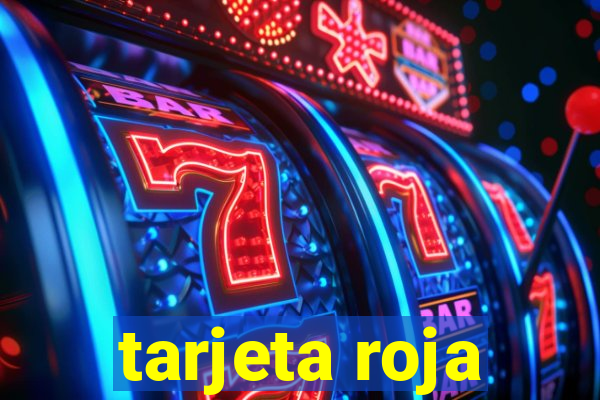 tarjeta roja