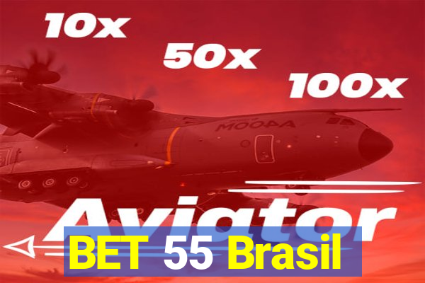 BET 55 Brasil