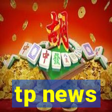 tp news