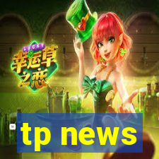 tp news