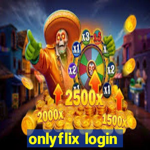 onlyflix login