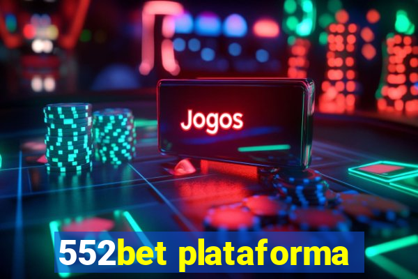 552bet plataforma