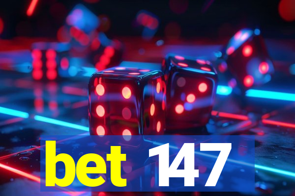 bet 147