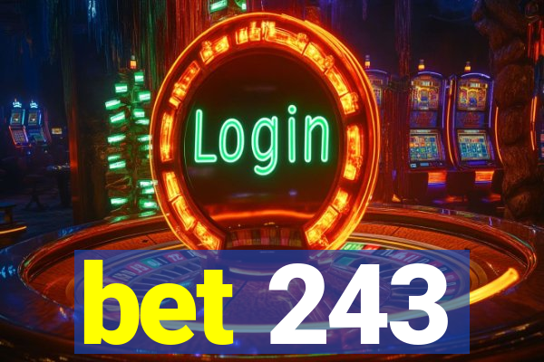 bet 243