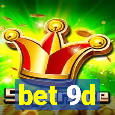 bet 9d