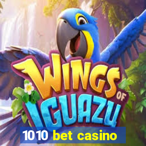 1010 bet casino