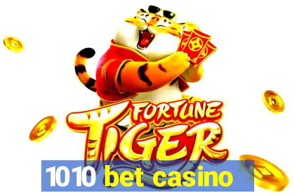 1010 bet casino