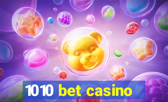 1010 bet casino