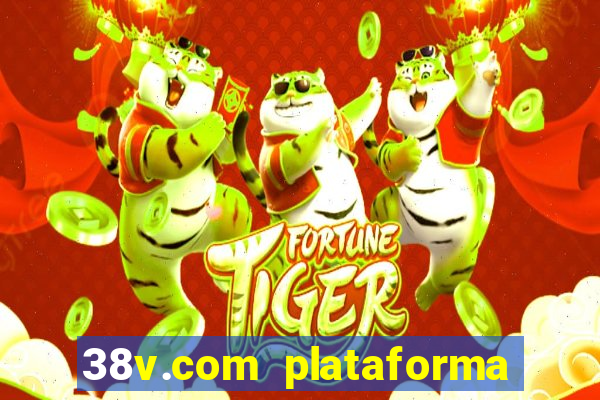 38v.com plataforma de jogos