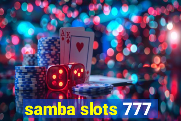 samba slots 777