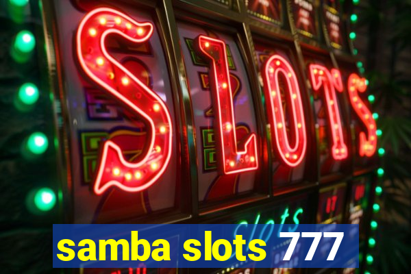 samba slots 777