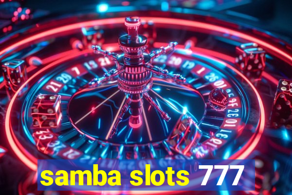 samba slots 777