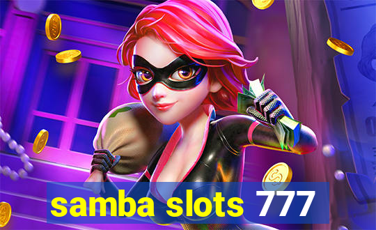 samba slots 777