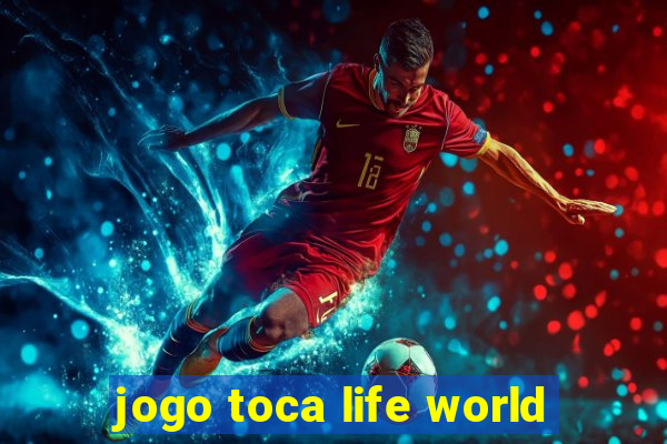 jogo toca life world