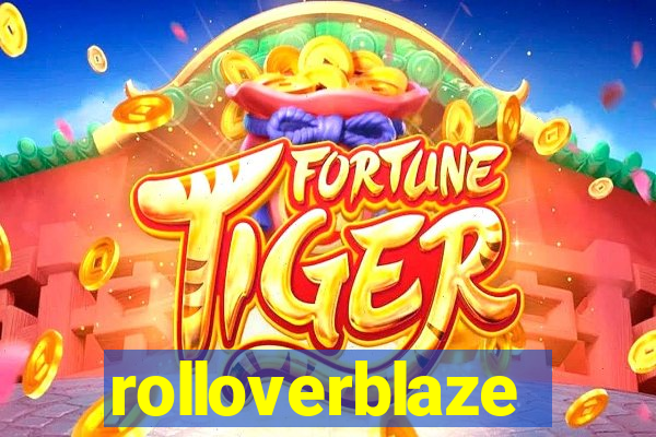 rolloverblaze