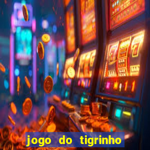 jogo do tigrinho deposito 1 real