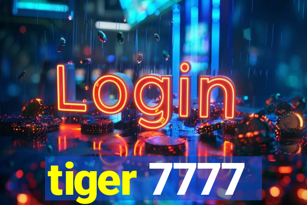 tiger 7777