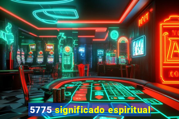 5775 significado espiritual