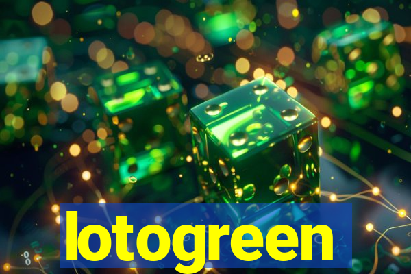 lotogreen