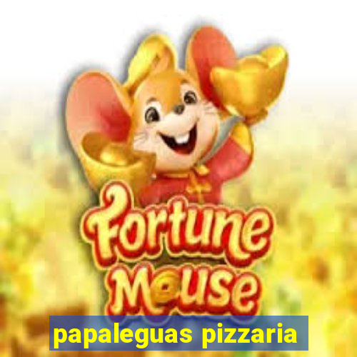 papaleguas pizzaria