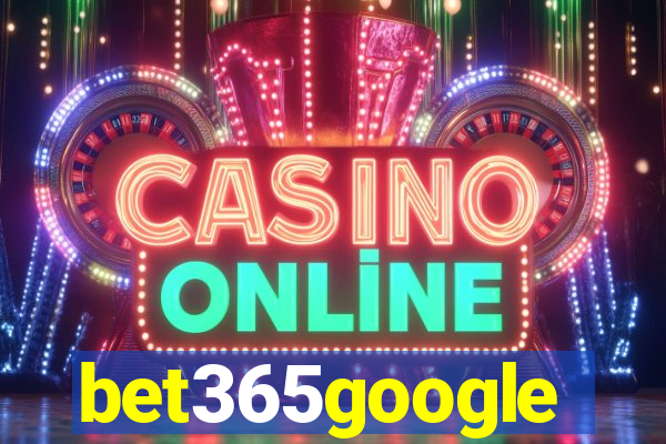 bet365google