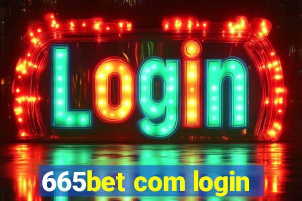 665bet com login