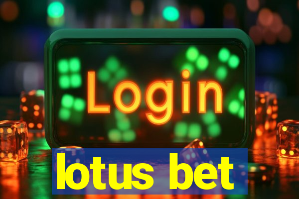 lotus bet