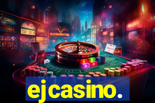 ejcasino.