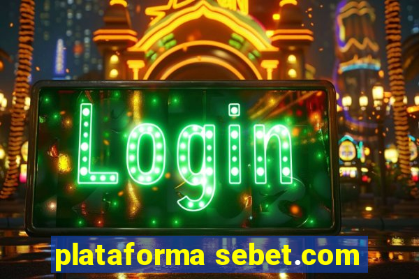 plataforma sebet.com