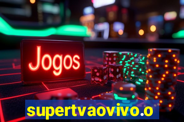 supertvaovivo.oi