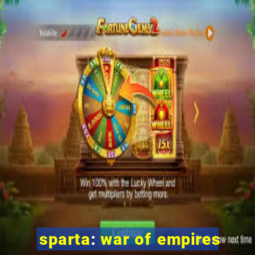 sparta: war of empires