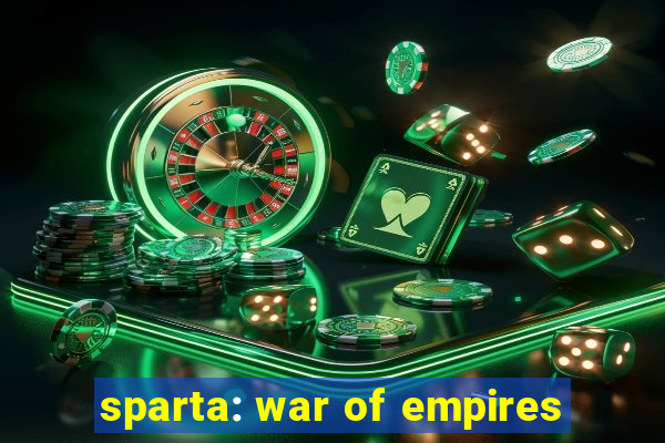 sparta: war of empires