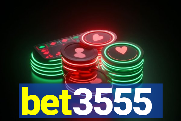 bet3555