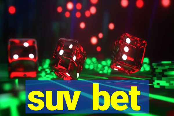 suv bet