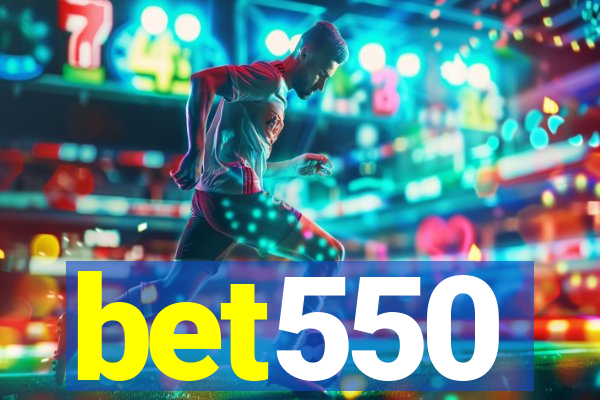 bet550