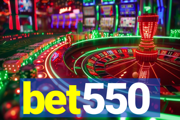 bet550