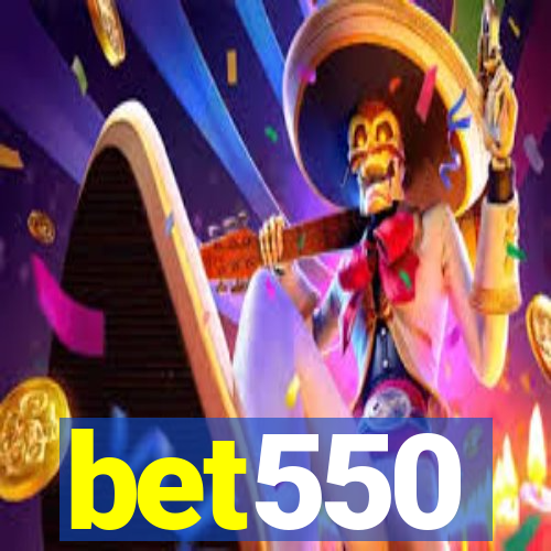 bet550